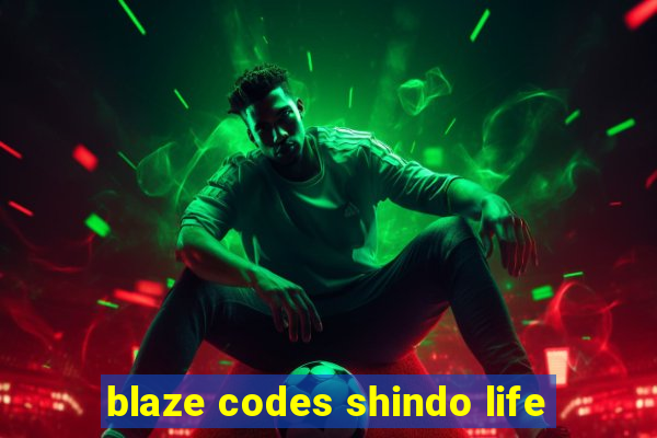 blaze codes shindo life